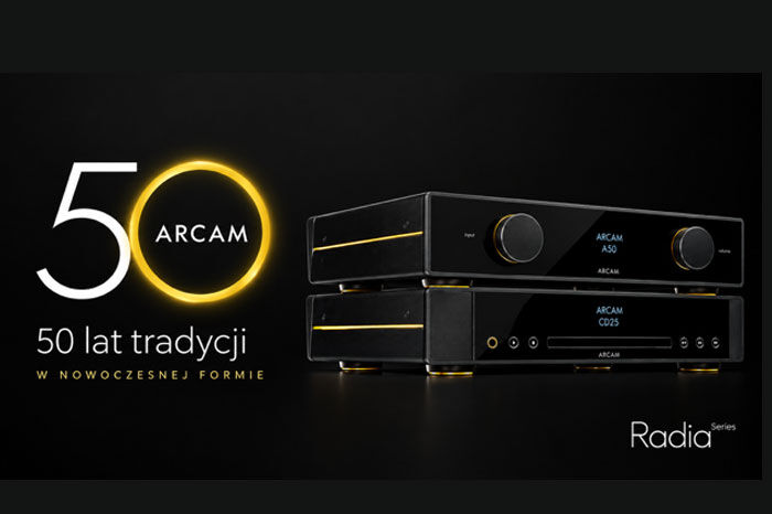 ARCAM świętuje 50-lecie marki, prezentując wzmacniacz A50 Signature i odtwarzacz CD25